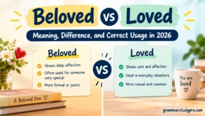 Beloved vs Loved