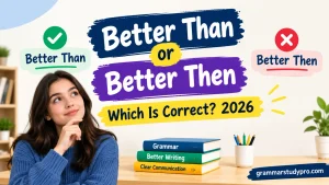 Better Than or Better Then