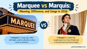 Marquee vs Marquis