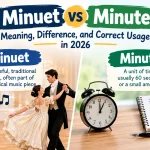 Minuet vs Minute